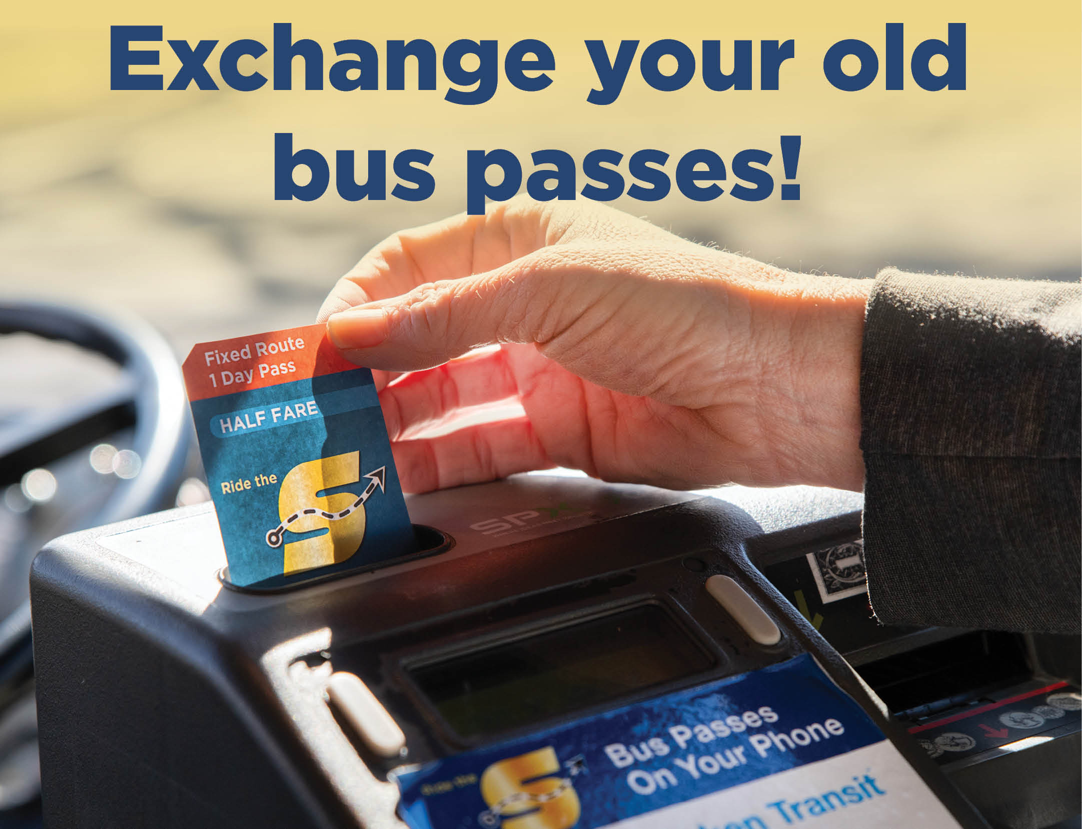 Exchange your old bus passes, image of a pass being inserted into farebox