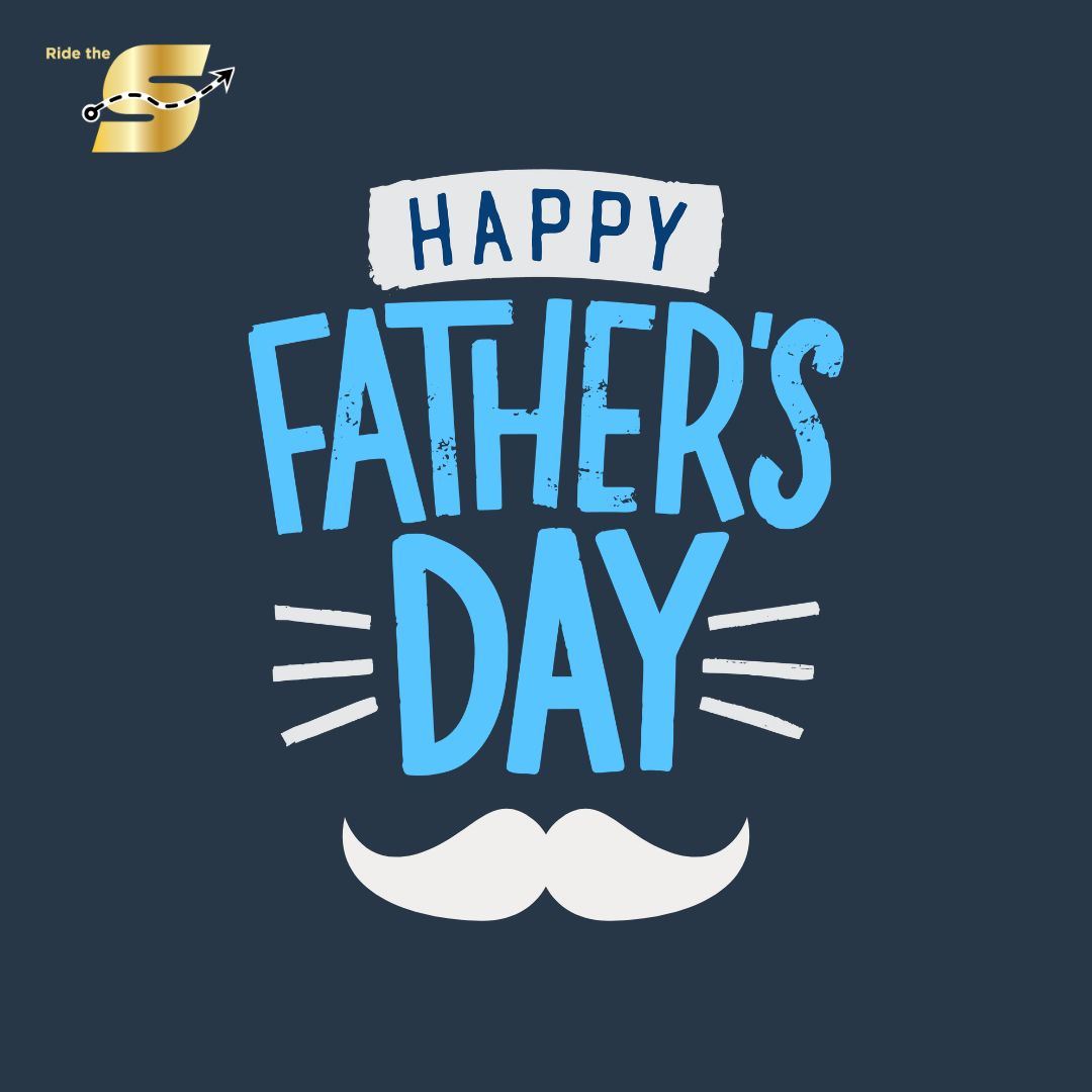 Happy Father's day, image of a cartoonish mustache, Ride The S logo