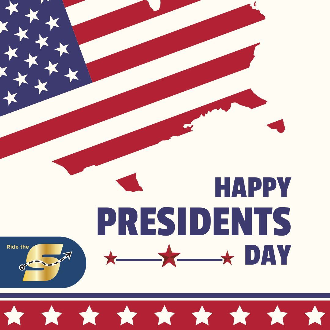 Happy Presidents Day, Ride the S logo, image of red, white and blue stars and stripes