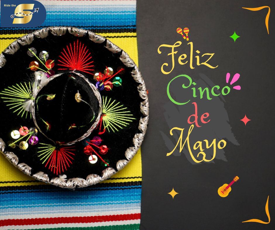 Feliz Cinco De Mayo, Ride the S logo, image of a sombrero in bright colors on a black background.
