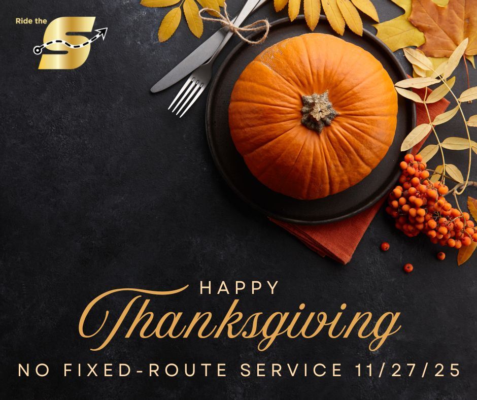 Happy Thanksgiving, no fixed route service 11/27/25, Ride the S, image of a pumpkin on a Fall table