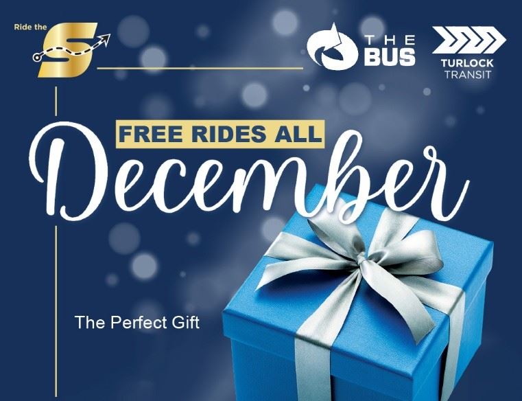 Free Rides all December, the perfect gift, logos for The S, The Bus, Turlock Transit, image of gift